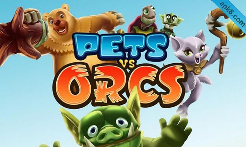 宠物大战兽人:Pets vs Orcs